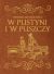 Okadka ksiki - W pustyni i w puszczy - wydanie ekskluzywne