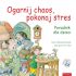 Ok�adka ksi��ki - Ogarnij chaos, pokonaj stres. Poradnik dla dzieci