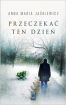 Okadka ksiki - Przeczeka ten dzie