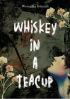Ok�adka ksi��ki - Whiskey in a teacup