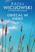 Ok�adka ksi��ki - Obieca� mi niebo
