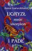 Ok�adka ksi��ki - Ugryz� mnie skorpion i pad�