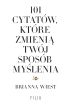 Okładka książki - 101 cytatów, które zmienią twój sposób myślenia