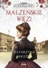 Ok�adka ksi��ki - Saga warszawska (#4). Ma��e�skie wi�zi. Saga warszawska, tom 4