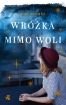Okadka ksiki - Wrka mimo woli
