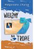 Ok�adka ksi��ki - Wied�my na tropie