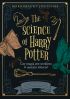 Okadka ksiki - The Science of Harry Potter. Czy magia jest moliwa w naszym wiecie?