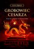 Okadka ksiki - Grobowiec cesarza