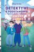 Ok�adka ksi��ki - Detektywi z podstaw�wki. Tajemnica dyrektora B�benka