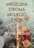 Ok�adka ksi��ki - Mroczna strona mojego �ycia