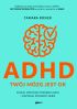 Okadka ksiki - ADHD. Twj mzg jest OK. Zaufaj metodom trenerki ADHD i odzyskaj pewno siebie