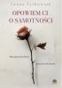 Ok�adka ksi��ki - Opowiem Ci o samotno�ci