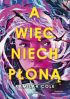 Okładka książki - A więc niech płoną 