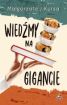 Ok�adka ksi��ki - Wied�my na gigancie