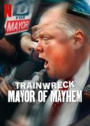 Ok�adka - Totalna katastrofa: Burmistrz imprezowicz