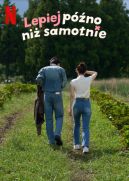 Ok�adka - Lepiej p�no ni� samotnie