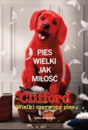 Okadka - Clifford. Wielki czerwony pies 