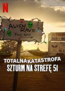 Okadka - Totalna katastrofa: Szturm na Stref 51