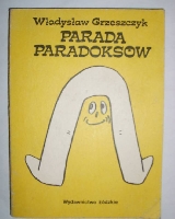 Parada Paradoks�w Grzeszczyk