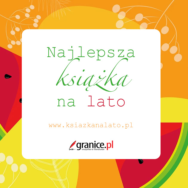 News Oto czytelnicy nagrodzeni w plebiscycie „Najlepsza ksi��ka na lato