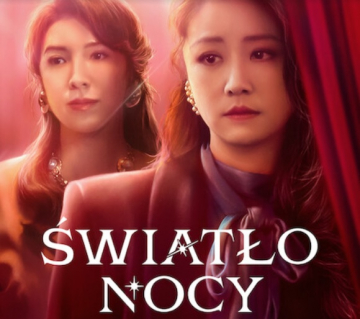News �wiat�o nocy - tajemniczy tajwa�ski serial dramatyczny w konwencji thrillera ju� na Netflix 