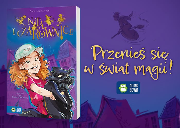News Przenie� si� w �wiat magii! „Nata i czarownice