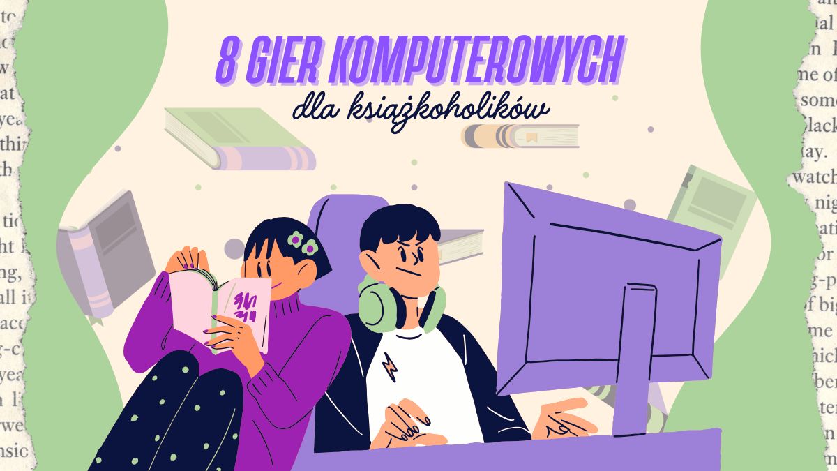 News Ksi��koholicy graj� w gry komputerowe? 8 wyj�tkowych propozycji dla mi�o�nik�w literatury!