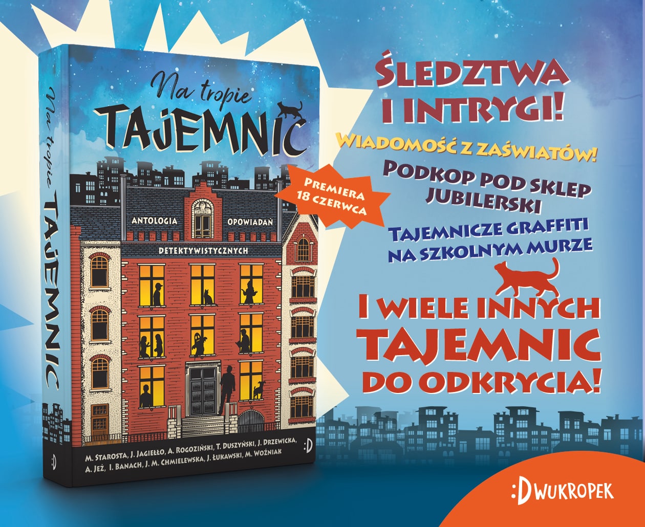 News Opowiadania detektywistyczne dla dzieciak�w w ka�dym wieku! Antologia „Na tropie tajemnic