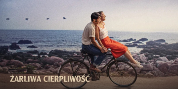 News �arliwa cierpliwo�� - poetycki dramat romantyczny dzi� debiutuje na Netflix 