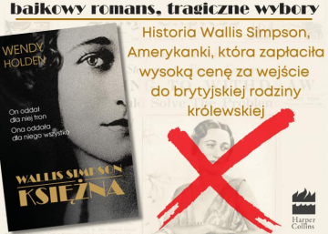 News Bajkowy romans, tragiczne wybory. „Wallis Simpson. Ksi�na