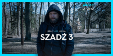 News „Szadź” powraca z 3 sezonem! Pierwszy odcinek już na player.pl