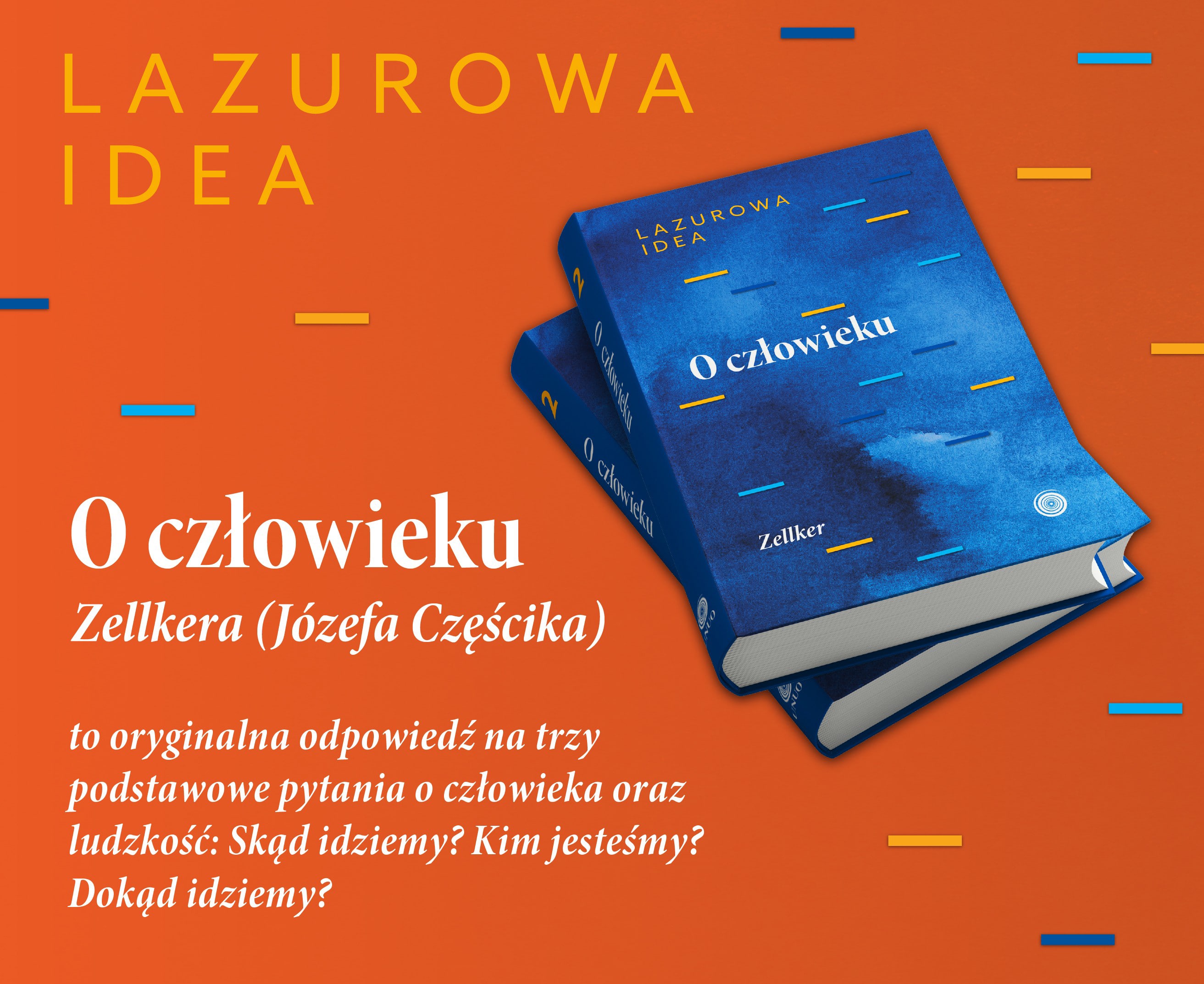 News …i kim-wicej, czyli o naszym czowieczestwie. Fragment ksiki „O czowieku. Cz antropologiczna lazurowej idei