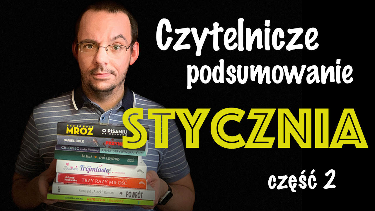 News Czytelnicze podsumowanie stycznia u S�awka