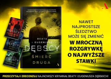 News Piszesz recenzje? Zg�o� si� po ksi��k�! Zosta� recenzentem „�mierci drugiej