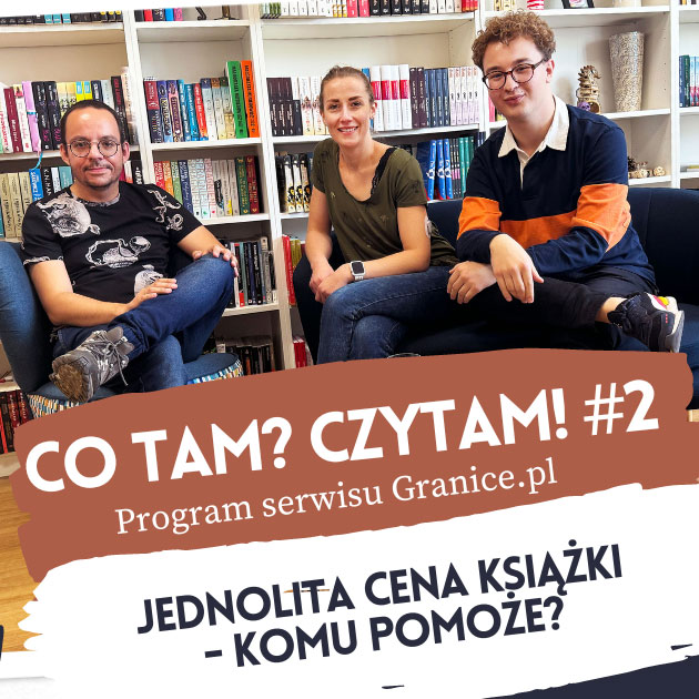 News Czy jednolita cena ksi��ki i ustawa o ksi��ce uratuj� ma�e ksi�garnie? Drugi odcinek podcastu „Co tam? Czytam!