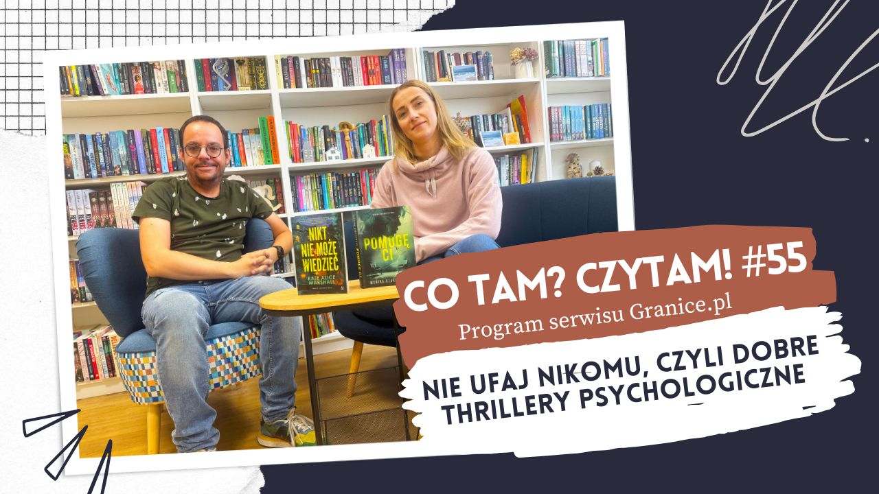News Nie ufaj nikomu, czyli dobre thrillery psychologiczne