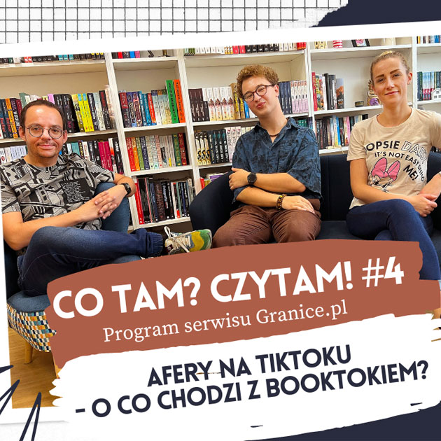 News Afery na TikToku – o co chodzi z booktokiem? Czwarty odcinek podcastu 