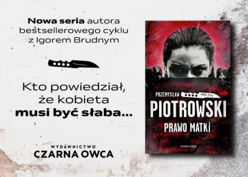 News  Kto powiedzia�, �e kobieta musi by� s�aba... „Prawo matki