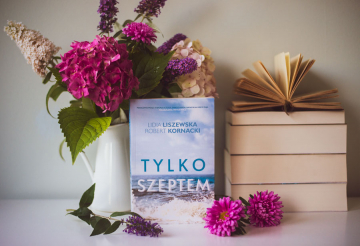 News  Na wszystko przyjdzie pora. Fragment ksi��ki „Tylko szeptem