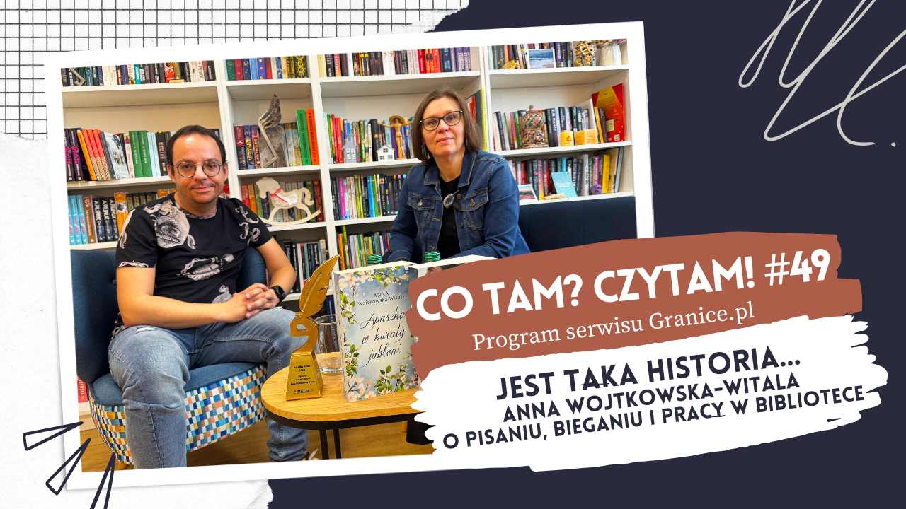 News Jest taka historia… Anna Wojtkowska-Witala o pisaniu, bieganiu i bibliotekach