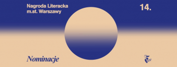 News Oto nominowani do Nagrody Literackiej Miasta Sto�ecznego Warszawy 2021