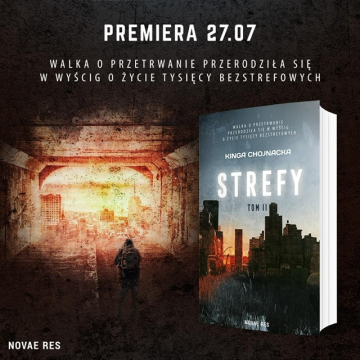 News Walka o przetrwanie przerodzi�a si� w wy�cig o �ycie tysi�cy bezstrefowych. „Strefy. Tom 2
