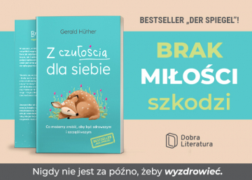 News Nie potrzebujemy poradnik�w. Fragment ksi��ki „Z czu�o�ci� dla siebie