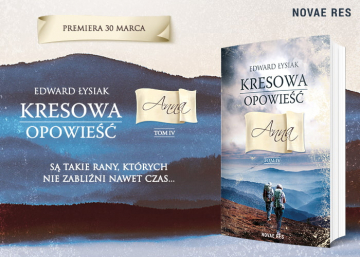 News S� takie rany, kt�rych nie zabli�ni nawet czas. „Kresowa opowie��. Anna