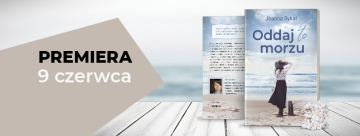 News Zazdro��, zemsta, zdrada. I rodzinna tajemnica w tle. „Oddaj to morzu