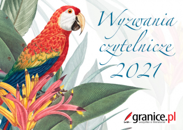 News Oto laureaci wyzwa� czytelniczych serwisu Granice.pl za rok 2021!