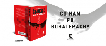 News Co nam po bohaterach? „�mier� warta zachodu