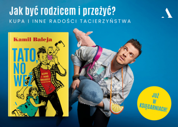 News Jak by� rodzicem i prze�y�? „Tato, no we�. Kupa i inne rado�ci tacierzy�stwa