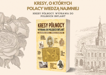 News   „Kresy P�nocy. Wyprawa do polskich Inflant