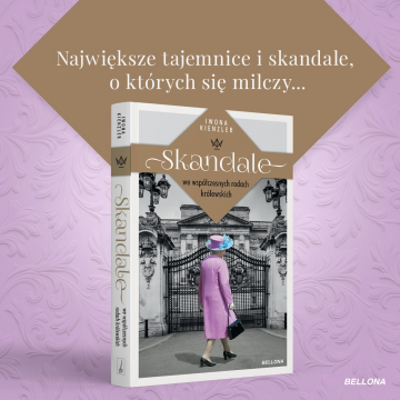 News Tajemnice szlachetnie urodzonych. „Skandale we wsp�czesnych rodach kr�lewskich